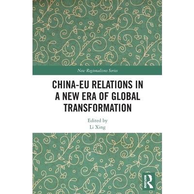 China-Eu Relations in a New Era of Global Transformation China-Eu Relations in a New Era of Global Transformation