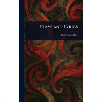 Plays and Lyrics