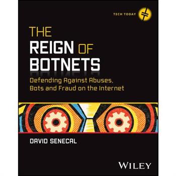 The Reign of Botnets