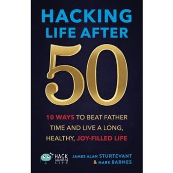 Hacking Life After 50