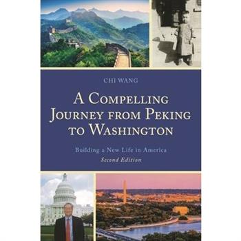 A Compelling Journey from Peking to Washington