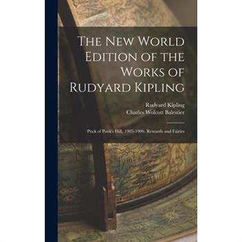 The New World Edition of the Works of Rudyard Kipling