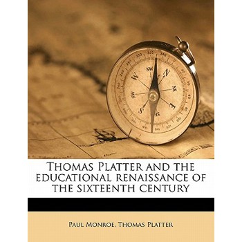 Thomas Platter and the Educational Renaissance of the Sixteenth Century