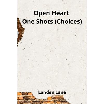 Open Heart One Shots