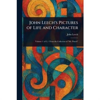John Leech's Pictures of Life and Character