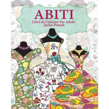 Abiti Libro da Colorare Per Adulti