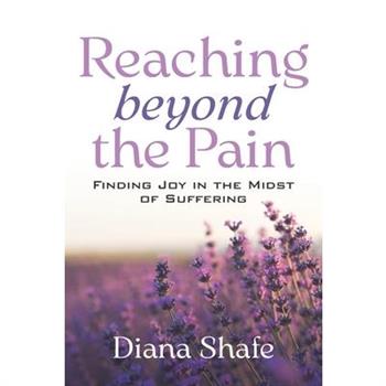 Reaching Beyond the Pain
