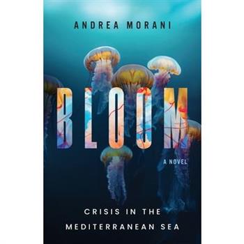 Bloom- Crisis in the Mediterranean Sea
