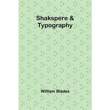 Shakspere & Typography