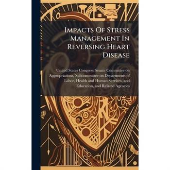 Impacts Of Stress Management In Reversing Heart Disease