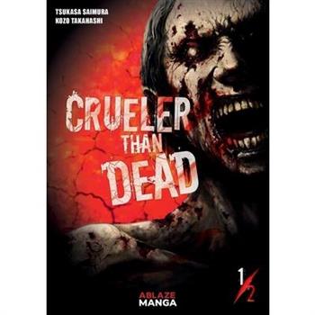 Crueler Than Dead Vol 1
