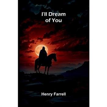 I'Ll Dream Of You