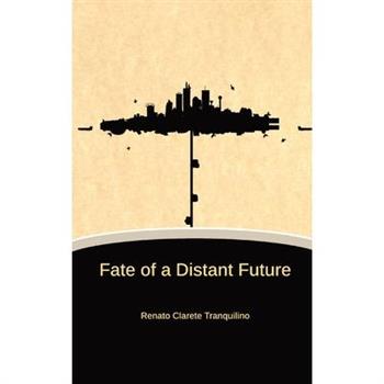 Fate of a Distant Future