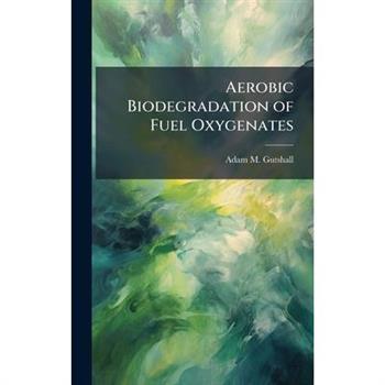 Aerobic Biodegradation of Fuel Oxygenates