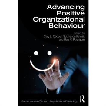 Advancing Positive Organizational Behaviour