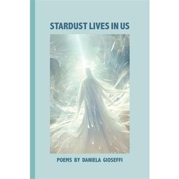 Stardust Lives in Us