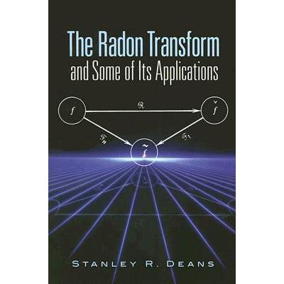 The Radon Transform and Some of Its Applications