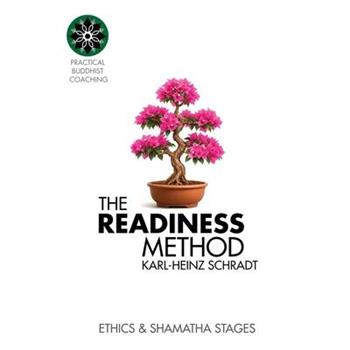 The READINESS Method - Ethics & Shamatha Stages