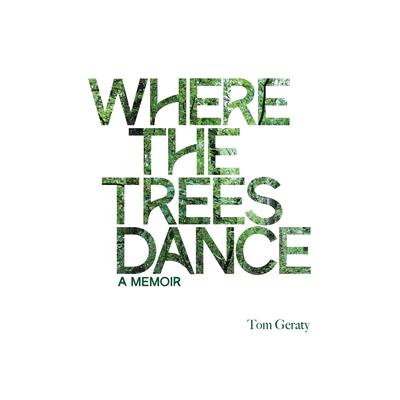 Where the Trees Dance