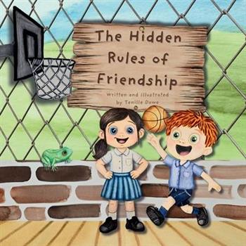 The Hidden Rules of Friendship