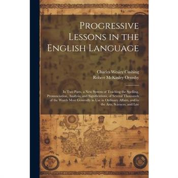 Progressive Lessons in the English Language