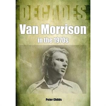 Van Morrison in the 1970s