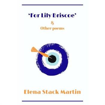 For Lily Briscoe & Other Poems