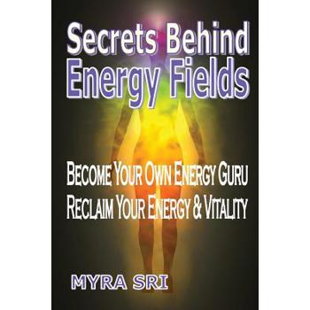 Secrets Behind Energy Fields