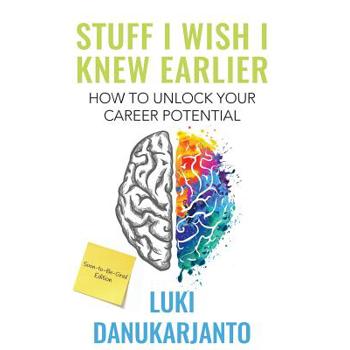 Stuff I Wish I Knew Earlier