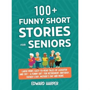 100+ Funny Short Stories for Seniors
