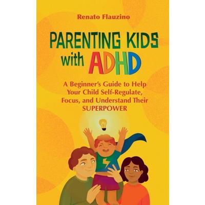 Parenting Kids With ADHD
