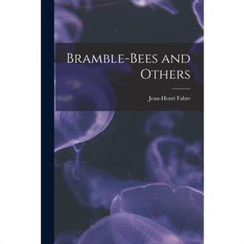 Bramble-Bees and Others