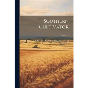 Southern Cultivator; Volume 17