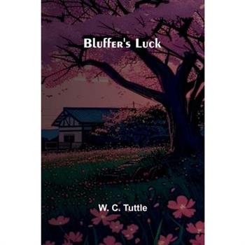 Bluffer'S Luck