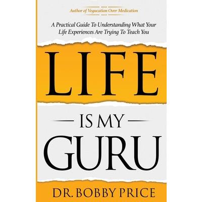 Life Is My Guru