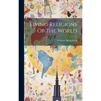 Living Religions Of The World