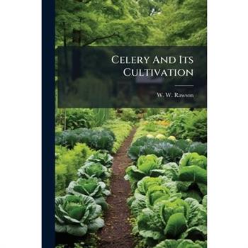 Celery And Its Cultivation