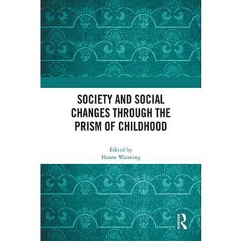 Society and Social Changes through the Prism of Childhood