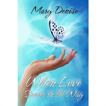 When Love Stands in the Way