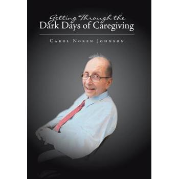 Getting Through the Dark Days of Caregiving
