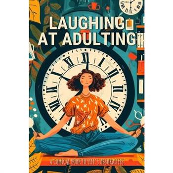 Laughing at Adulting