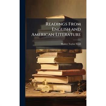 Readings From English and American Literature