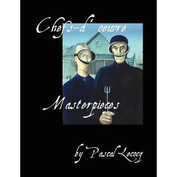 Chefs-d’Oeuvre/Masterpieces by Pascal Lecocq