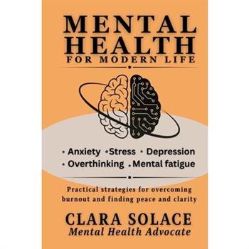 Mental Health for Modern Life