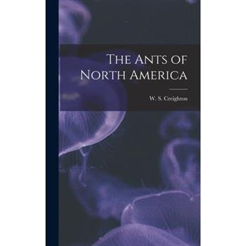 The Ants of North America