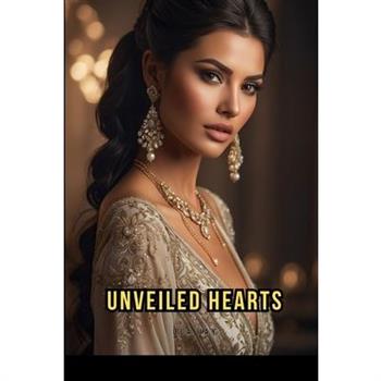 Unveiled Hearts