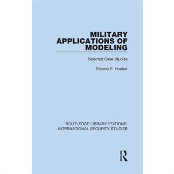 Military Applications of Modeling
