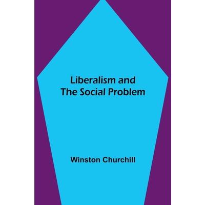 Liberalism and the Social Problem