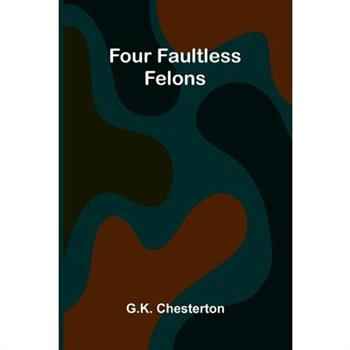 Four Faultless Felons