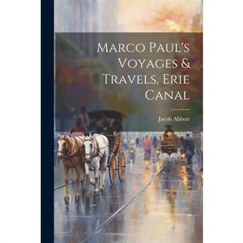 Marco Paul's Voyages & Travels, Erie Canal